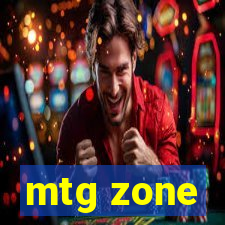 mtg zone