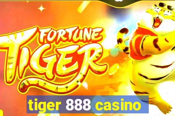 tiger 888 casino