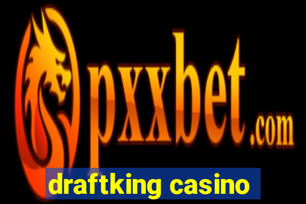 draftking casino