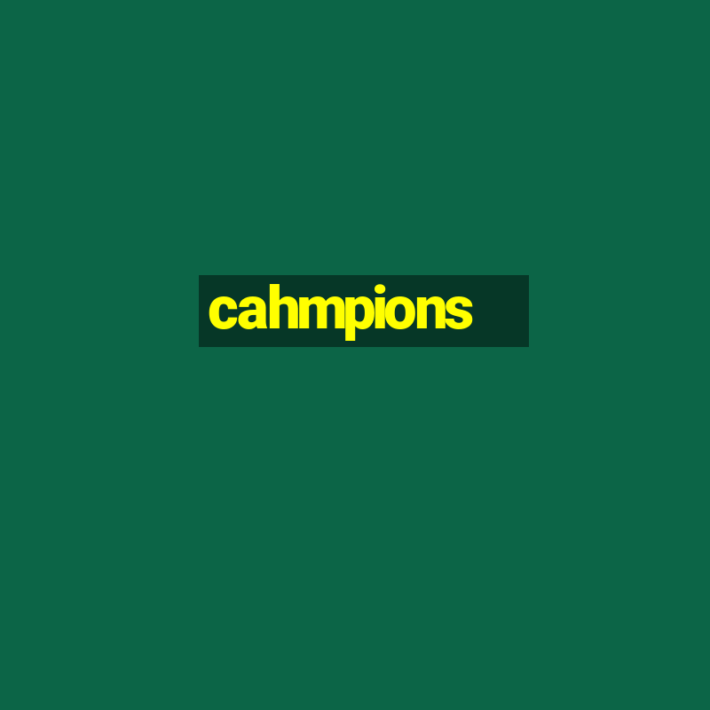 cahmpions