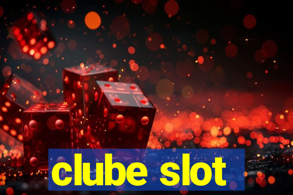 clube slot