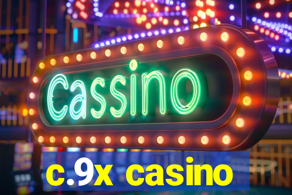 c.9x casino