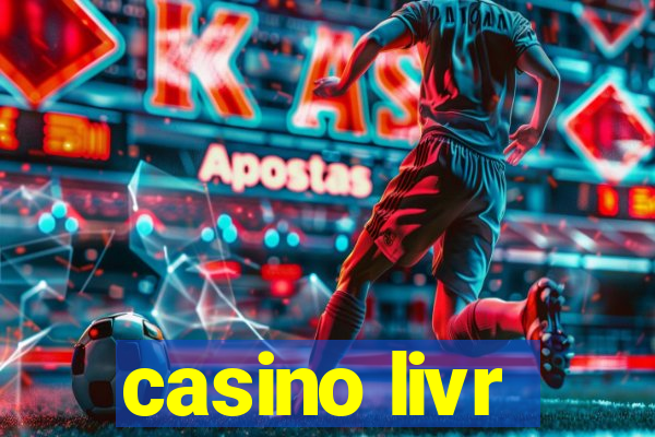 casino livr