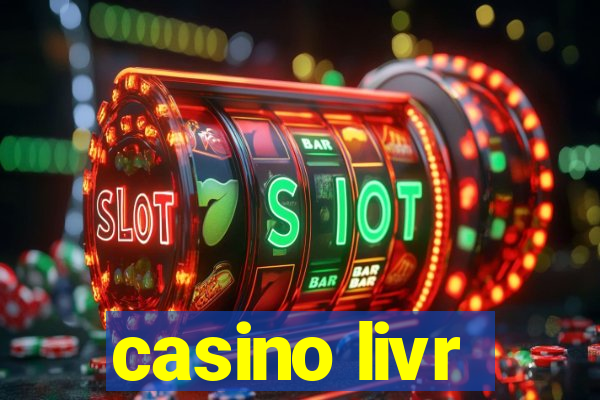 casino livr