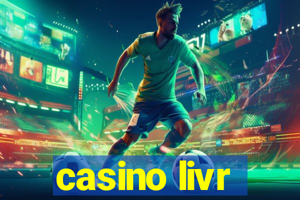 casino livr