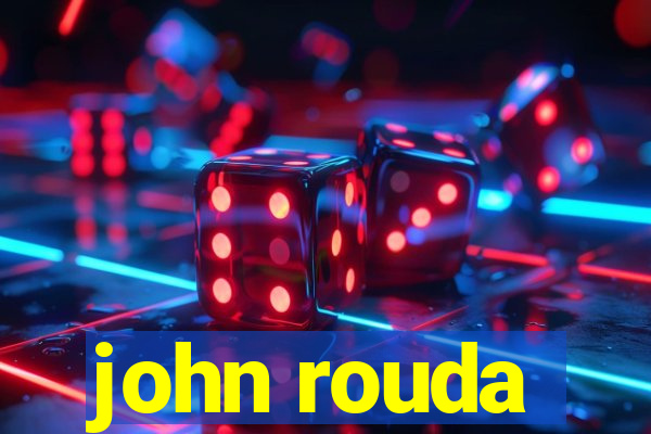 john rouda