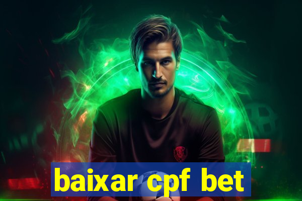 baixar cpf bet