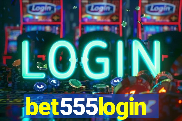 bet555login