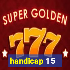 handicap 1 5