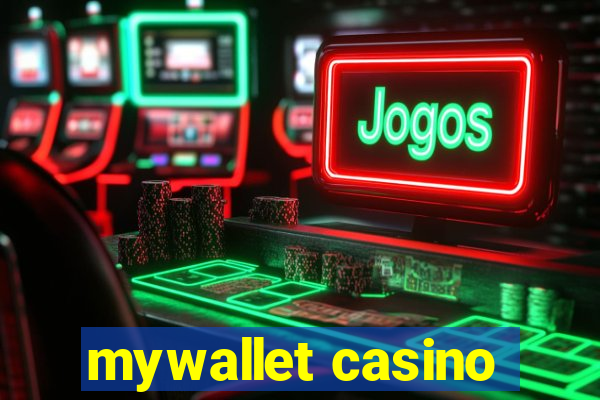 mywallet casino