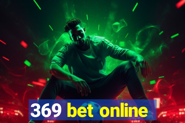 369 bet online