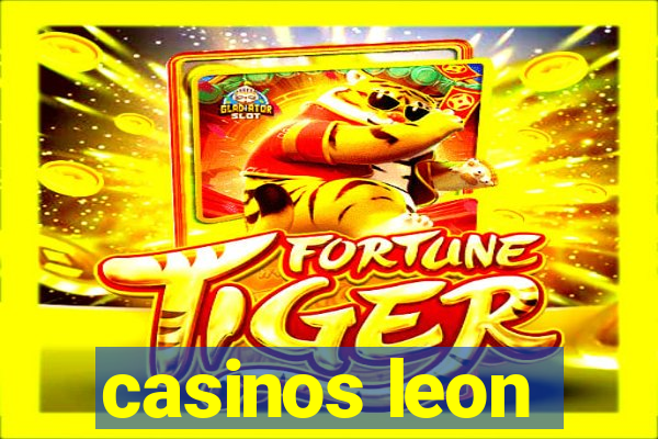 casinos leon