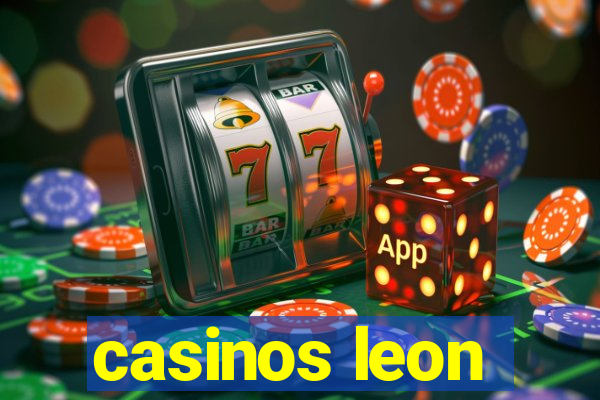 casinos leon