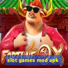 slot games mod apk