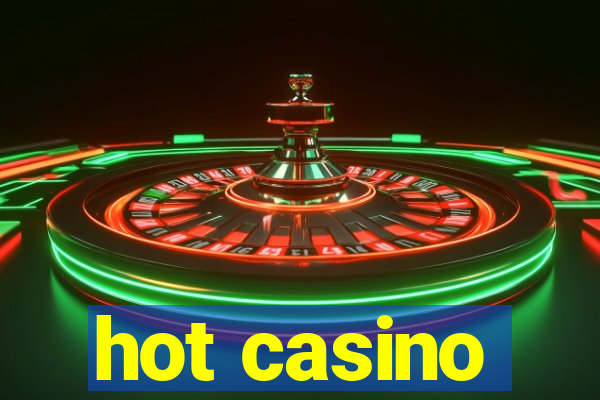 hot casino