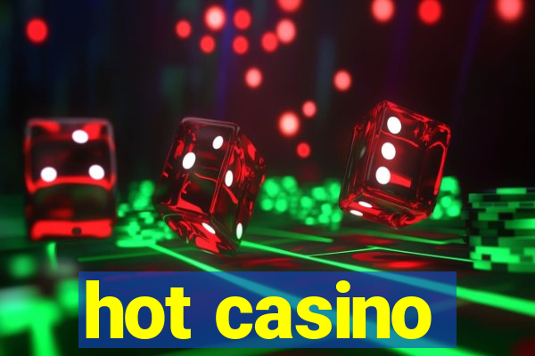 hot casino