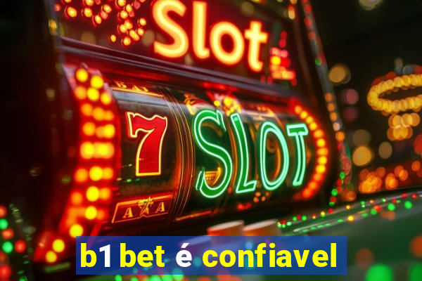 b1 bet é confiavel