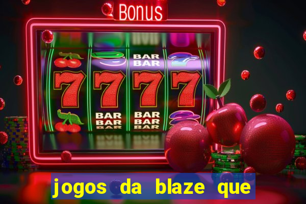 jogos da blaze que pagam bem