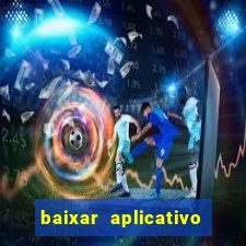 baixar aplicativo de jogo betano