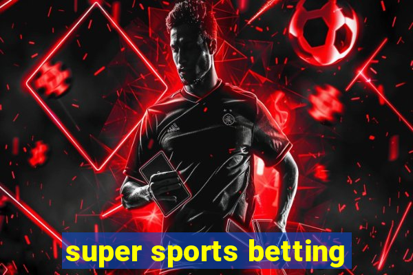 super sports betting