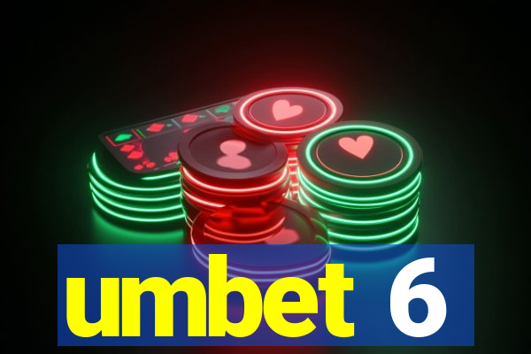 umbet 6