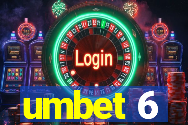 umbet 6