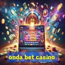 onda bet casino