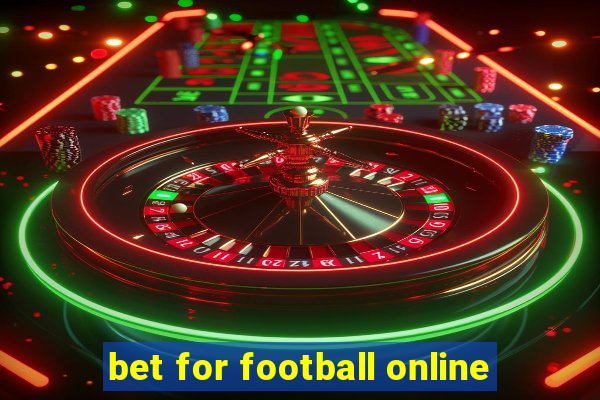 bet for football online