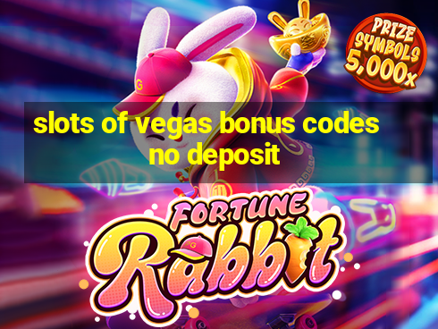 slots of vegas bonus codes no deposit