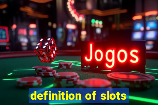 definition of slots