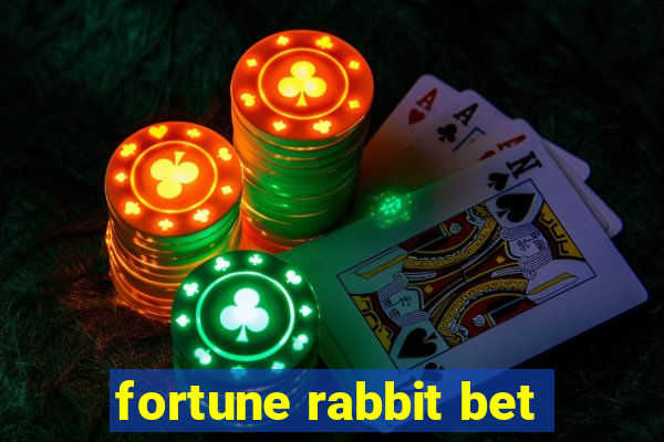 fortune rabbit bet