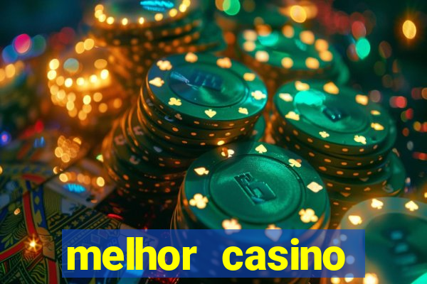 melhor casino online 2023