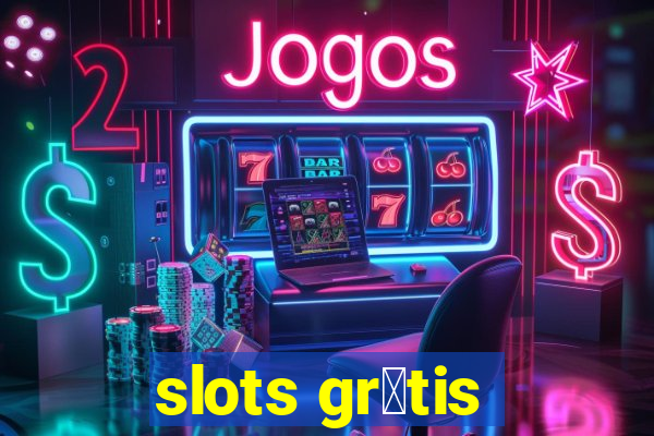 slots gr谩tis