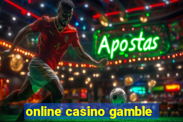 online casino gamble