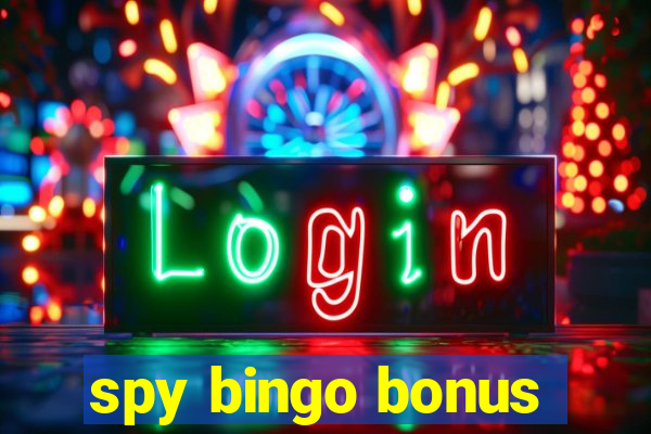 spy bingo bonus