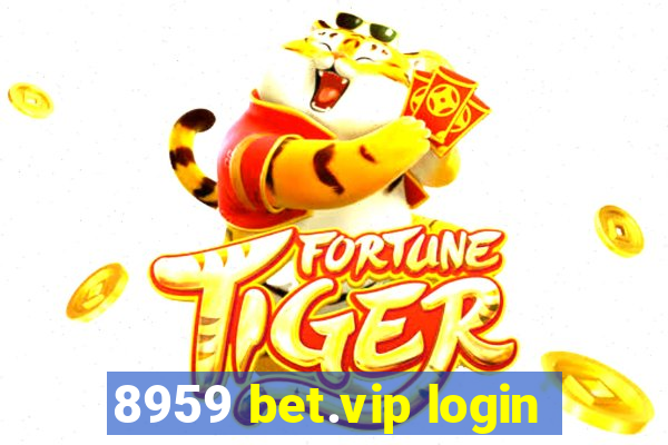 8959 bet.vip login