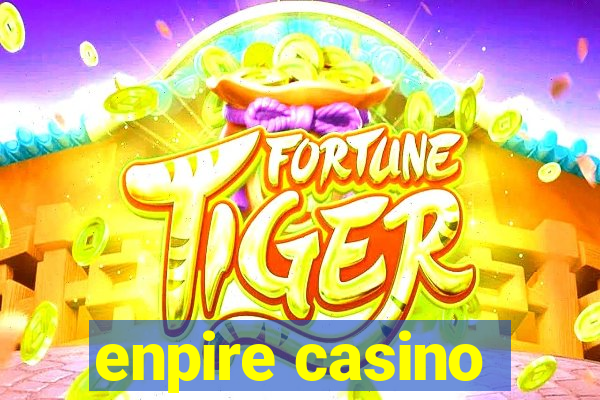 enpire casino