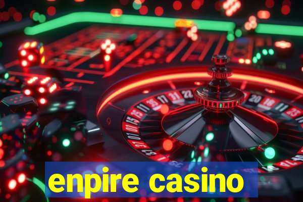 enpire casino