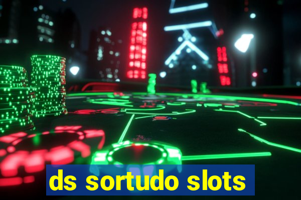 ds sortudo slots