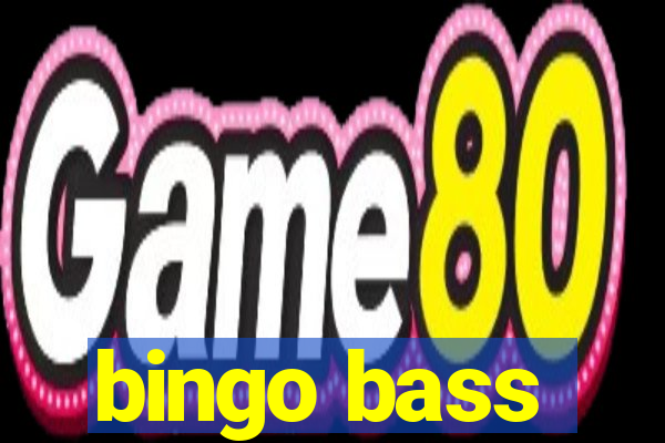 bingo bass