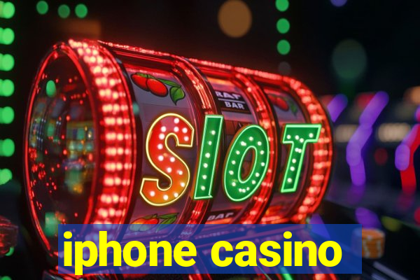 iphone casino