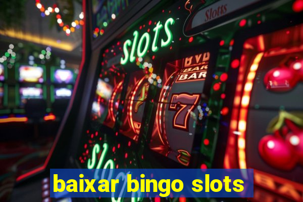 baixar bingo slots