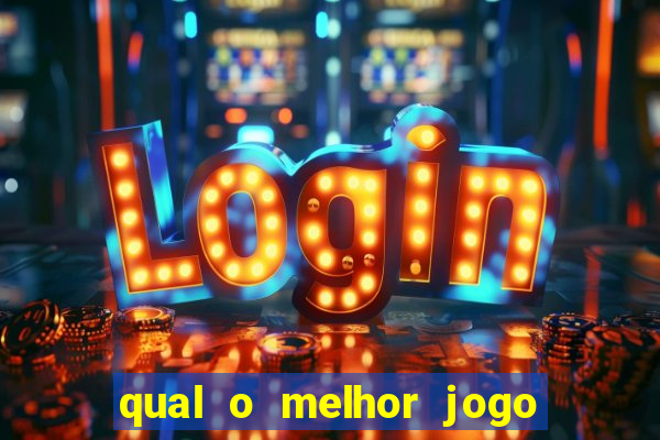 qual o melhor jogo que dá dinheiro