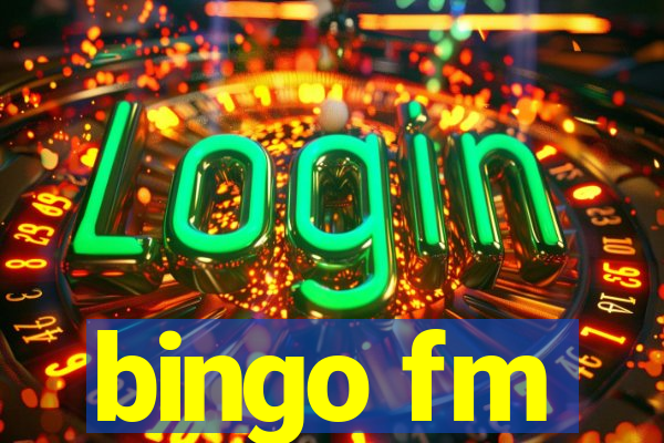 bingo fm