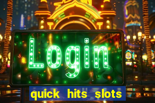 quick hits slots online real money