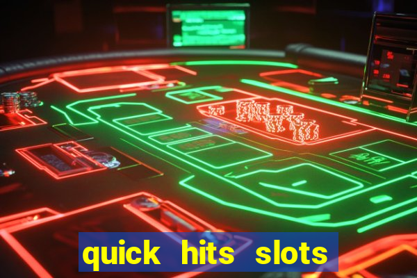 quick hits slots online real money