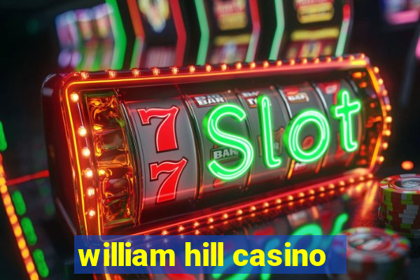 william hill casino