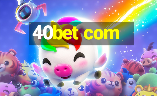 40bet com