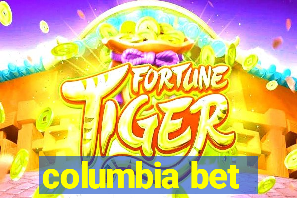 columbia bet