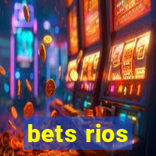 bets rios